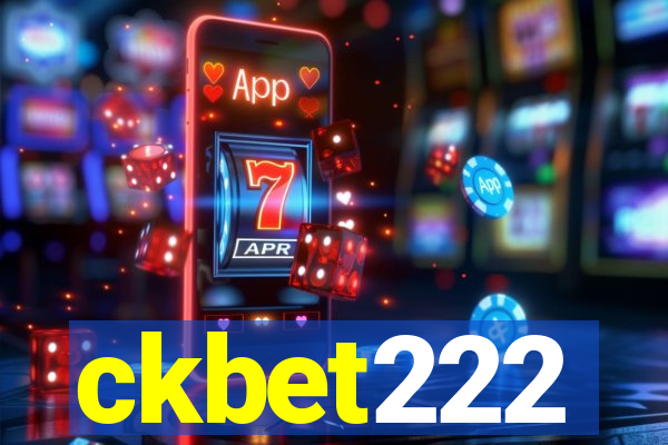 ckbet222