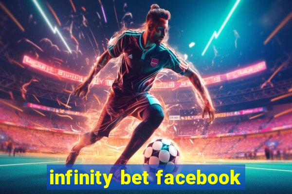 infinity bet facebook