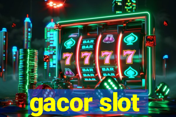 gacor slot