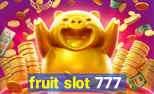 fruit slot 777