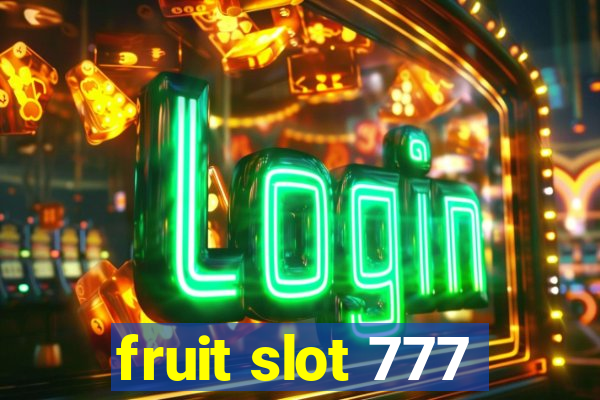 fruit slot 777