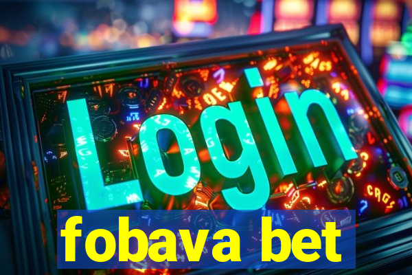 fobava bet