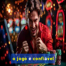 o jogo é confiável