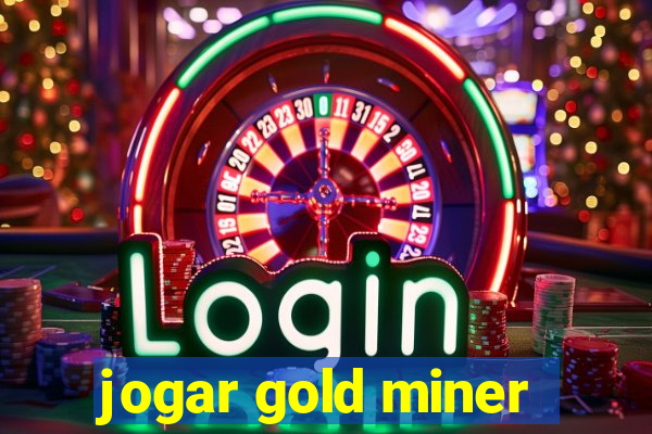 jogar gold miner