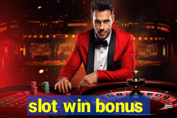 slot win bonus