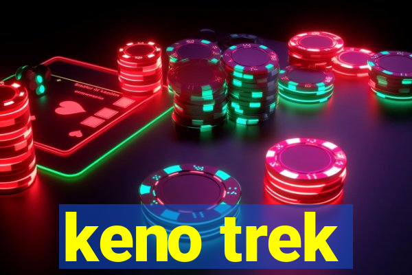 keno trek