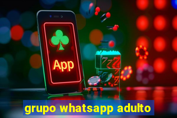 grupo whatsapp adulto