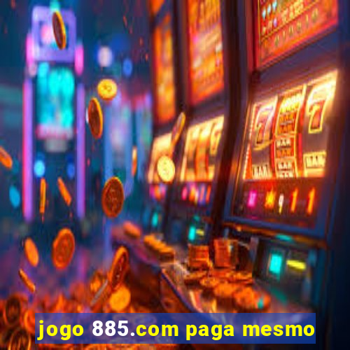 jogo 885.com paga mesmo