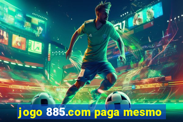 jogo 885.com paga mesmo