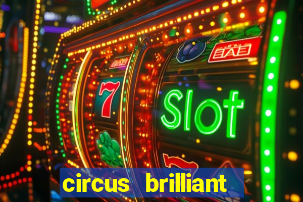 circus brilliant slot rtp