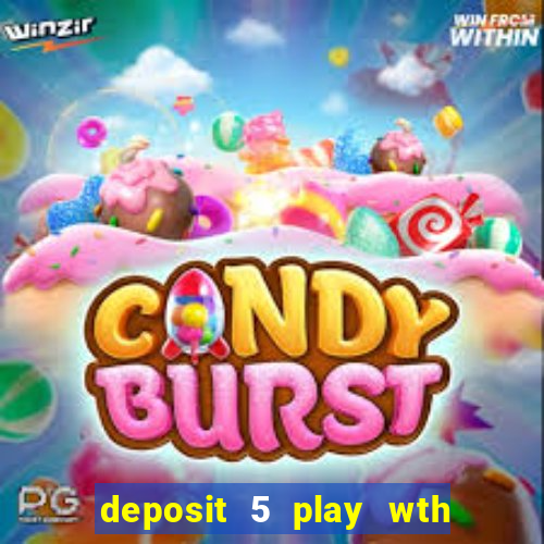 deposit 5 play wth 40 bingo