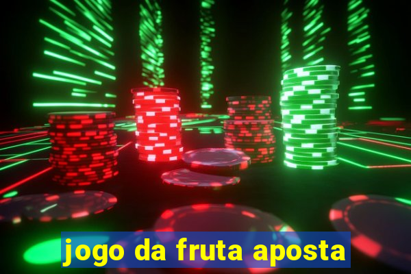 jogo da fruta aposta