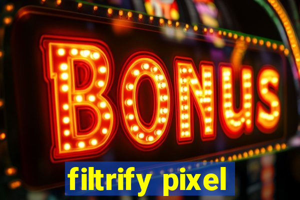 filtrify pixel