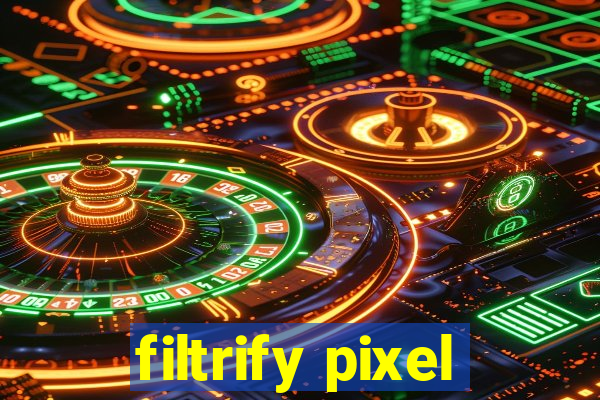 filtrify pixel