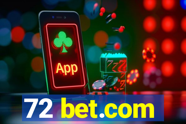 72 bet.com