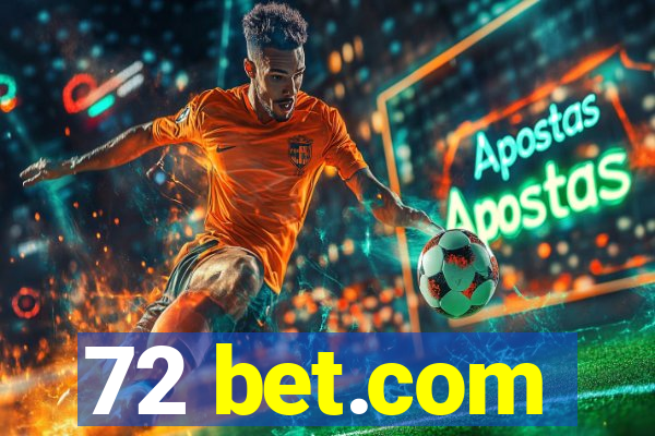 72 bet.com