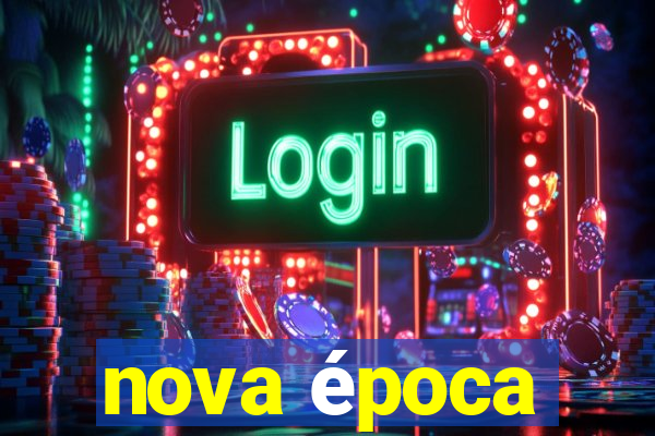 nova época