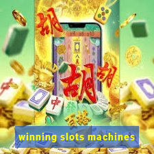 winning slots machines