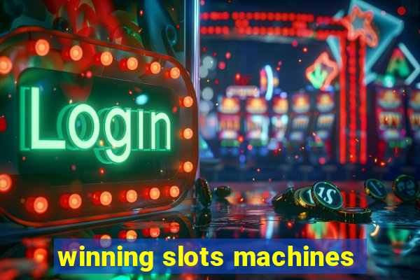 winning slots machines