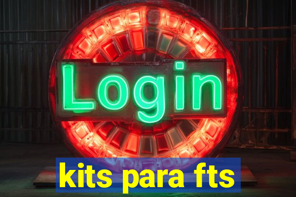 kits para fts