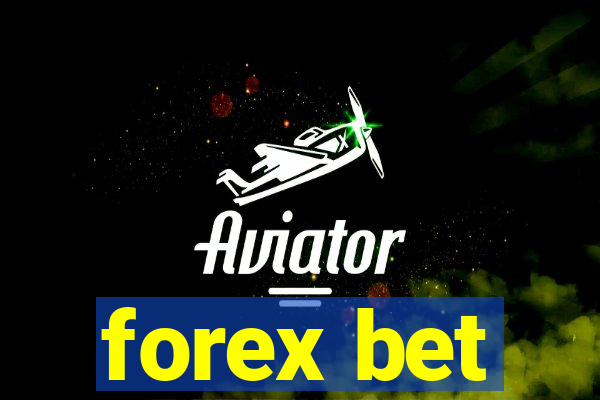 forex bet