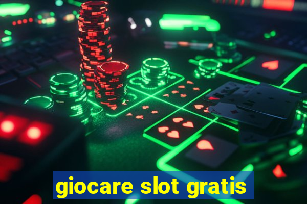 giocare slot gratis