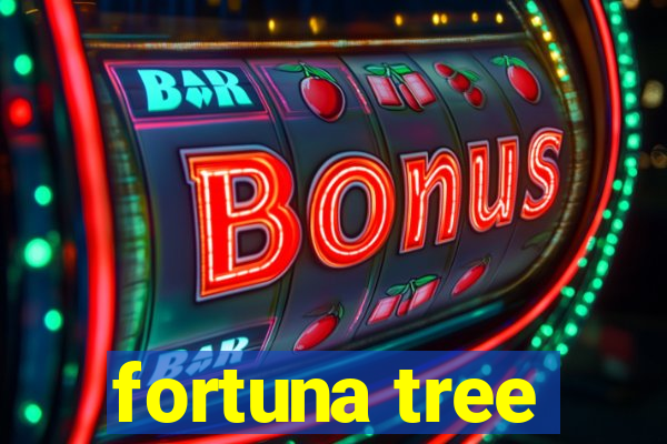 fortuna tree