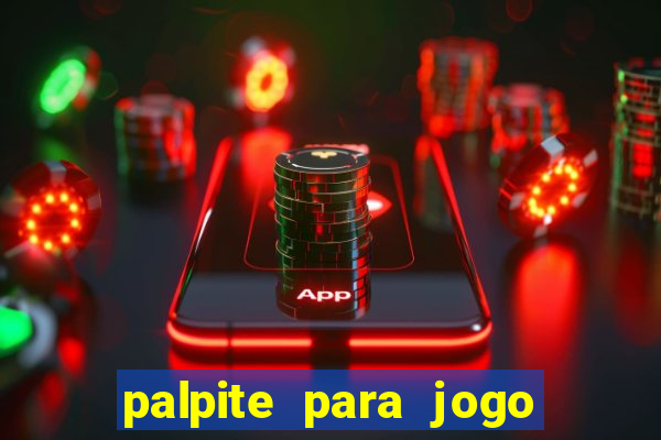 palpite para jogo de amanh?