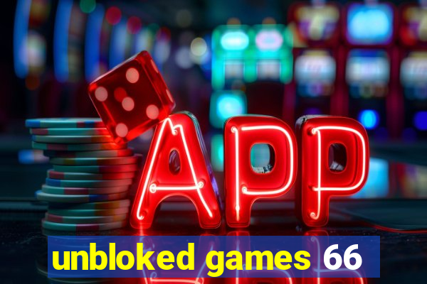 unbloked games 66