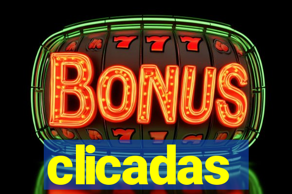 clicadas