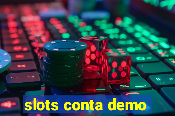 slots conta demo