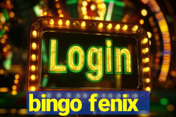 bingo fenix