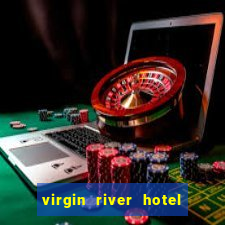 virgin river hotel casino mesquite nevada