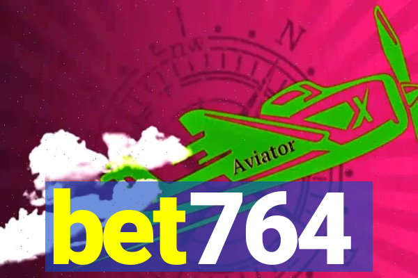 bet764