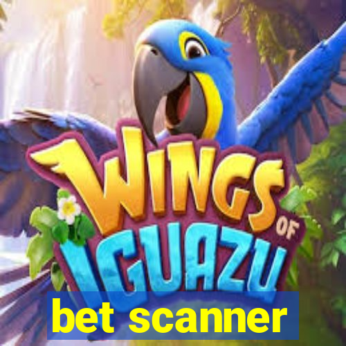 bet scanner