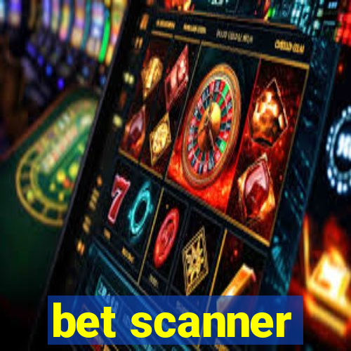 bet scanner