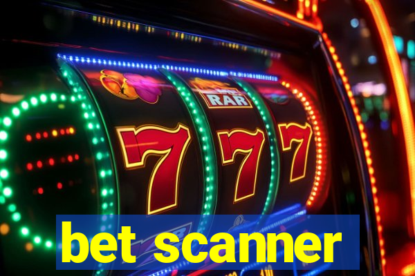 bet scanner