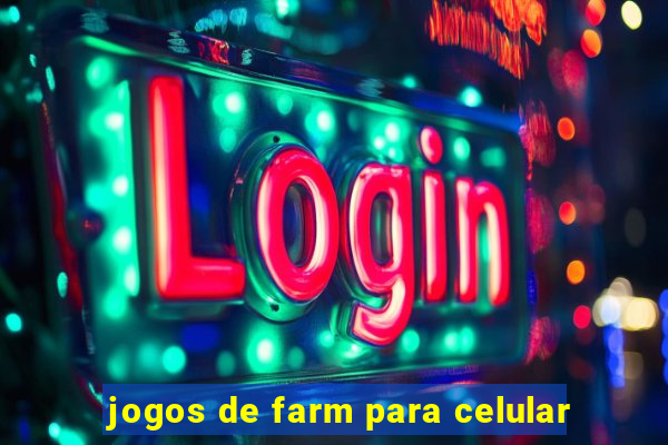 jogos de farm para celular