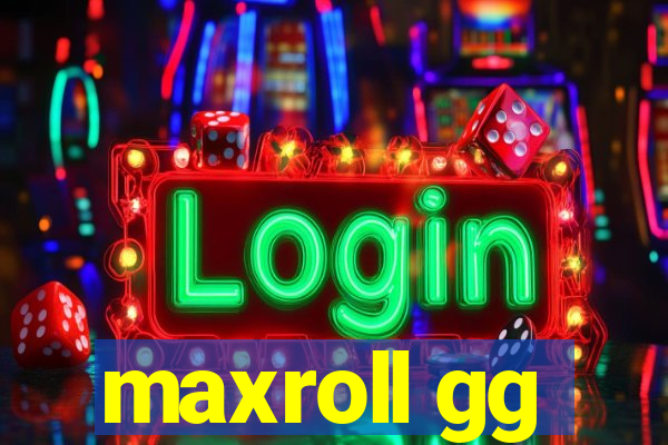 maxroll gg