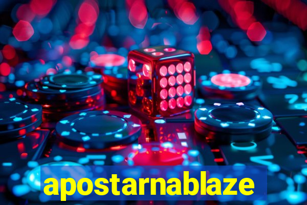 apostarnablaze