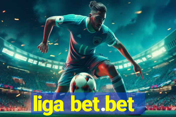 liga bet.bet