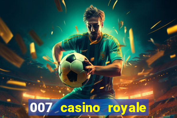 007 casino royale online latino