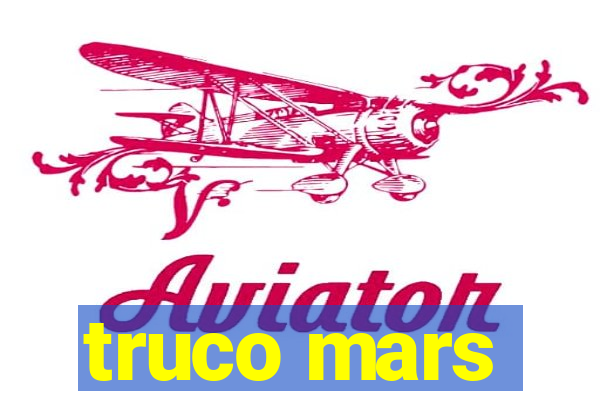 truco mars