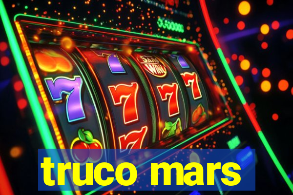 truco mars