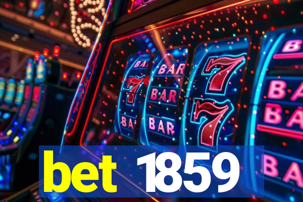 bet 1859