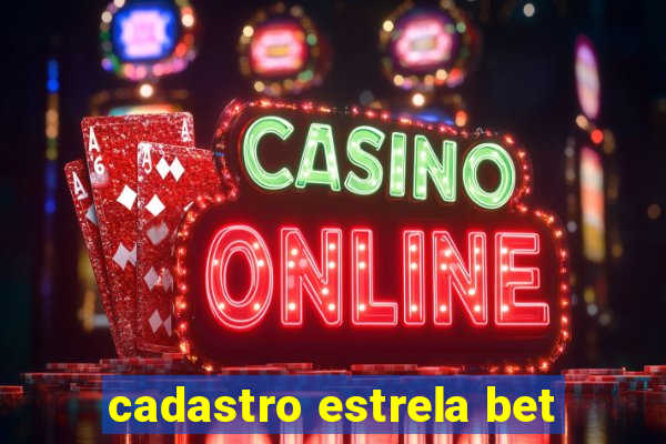 cadastro estrela bet