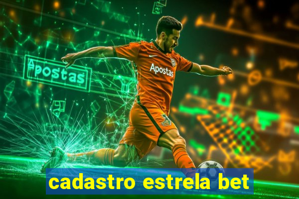 cadastro estrela bet