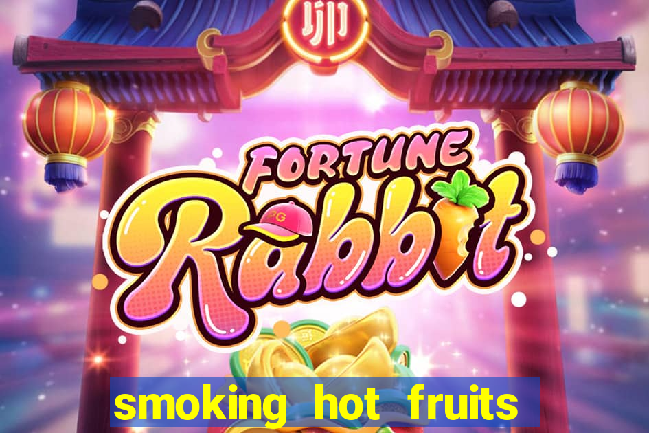 smoking hot fruits wild respins slot