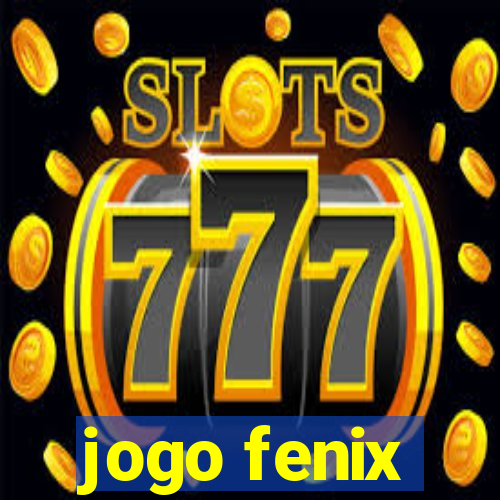 jogo fenix