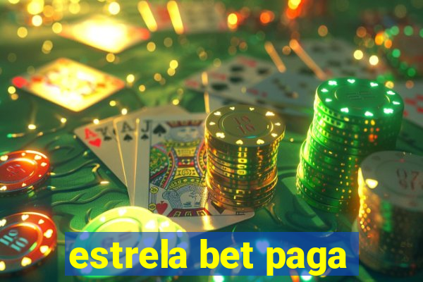 estrela bet paga